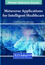 Metaverse Applications for Intelligent Healthcare