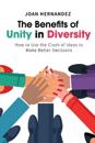 The Benefits of Unity in Diversity