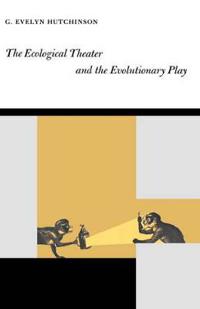 The Ecological Theater and the Evolutionary Play