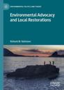 Environmental Advocacy and Local Restorations