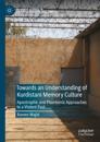 Towards an Understanding of Kurdistani Memory Culture
