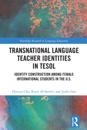 Transnational Language Teacher Identities in TESOL