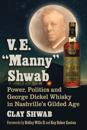 Manny Shwab and the George Dickel Company