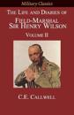 The Life and Diaries of Field-Marshal Sir Henry Wilson