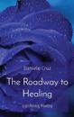 The Roadway to Healing