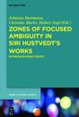 Zones of Focused Ambiguity in Siri Hustvedt's Works