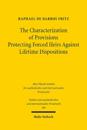 The Characterization of Provisions Protecting Forced Heirs Against Lifetime Dispositions