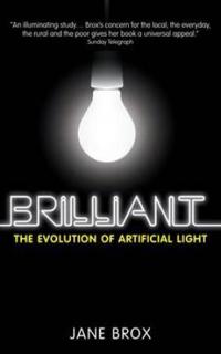 Brilliant - the evolution of artificial light