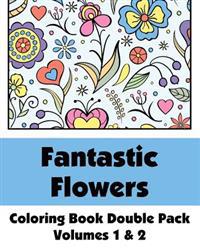 Fantastic Flowers Coloring Book Double Pack (Volumes 1 & 2)