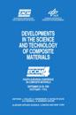 Developments in the Science and Technology of Composite Materials