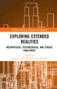 Exploring Extended Realities