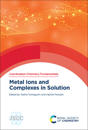 Metal Ions and Complexes in Solution