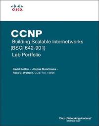CCNP Building Scalable Internetworks (BSCI 642-901) Lab Portfolio