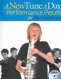 A New Tune a Day Performance Pieces for Alto Saxophone [With CD]