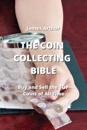 The Coin Collecting Bible