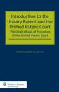 Introduction to the Unitary Patent and the Unified Patent Court
