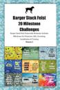 Barger Stock Feist 20 Milestone Challenges Barger Stock Feist Memorable Moments. Includes Milestones for Memories, Gifts, Grooming, Socialization & Training Volume 2