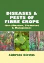 Diseases and Pests of Fibre Crops: Identification, Treatment and Management (Co- Pulished With CRC Press UK)