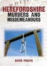 Herefordshire MurdersMisdemeanours