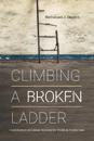 Climbing a Broken Ladder