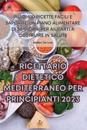 Ricettario Dietetico Mediterraneo Per Principianti 2023