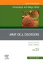 Mast Cell Disorders, An Issue of Immunology and Allergy Clinics of North America