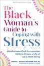 The Black Woman’s Guide to Coping with Stress