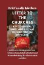 Brief an die Kirchen Schl?ssel zur globalen Einheit und Wiederbelebung der Christenheit entfaltet