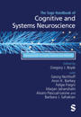 The SAGE Handbook of Cognitive and Systems Neuroscience