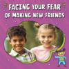 Facing Your Fear of Making New Friends
