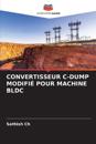 Convertisseur C-Dump Modifié Pour Machine Bldc