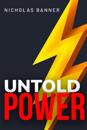 untold power