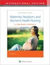 Maternity, Newborn, and Women's Health Nursing 2e