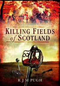 The Killing Fields of Scotland