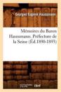 M?moires Du Baron Haussmann. Pr?fecture de la Seine (?d.1890-1893)