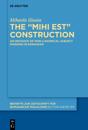 The MIHI EST construction