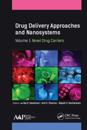 Drug Delivery Approaches and Nanosystems, Volume 1