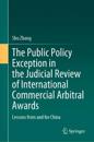 The Public Policy Exception in the Judicial Review of International Commercial Arbitral Awards