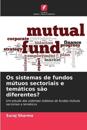 Os sistemas de fundos mútuos sectoriais e temáticos são diferentes?