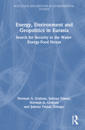 Energy, Environment and Geopolitics in Eurasia
