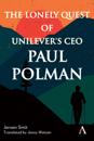 Lonely Quest of Unilever's CEO Paul Polman