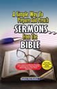 A Simple Way to Prepare and Preach Sermons from the Bible