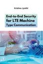 End-to-End Security for LTE Machine Type Communication