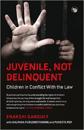 Juvenile, Not Delinquent