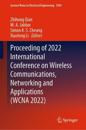 Proceeding of 2022 International Conference on Wireless Communications, Networking and Applications (WCNA 2022)