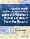 Population Science Methods and Approaches to Aging and Alzheimer's Disease and Related Dementias Research