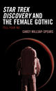 Star Trek Discovery and the Female Gothic