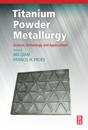 Titanium Powder Metallurgy