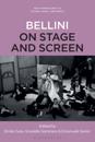 Vincenzo Bellini on Stage and Screen, 1935-2020