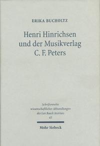 Henri Hinrichsen Und Der Musikverlag C. F. Peters: Deutsch-Judisches Burgertum in Leipzig Von 1891 Bis 1938